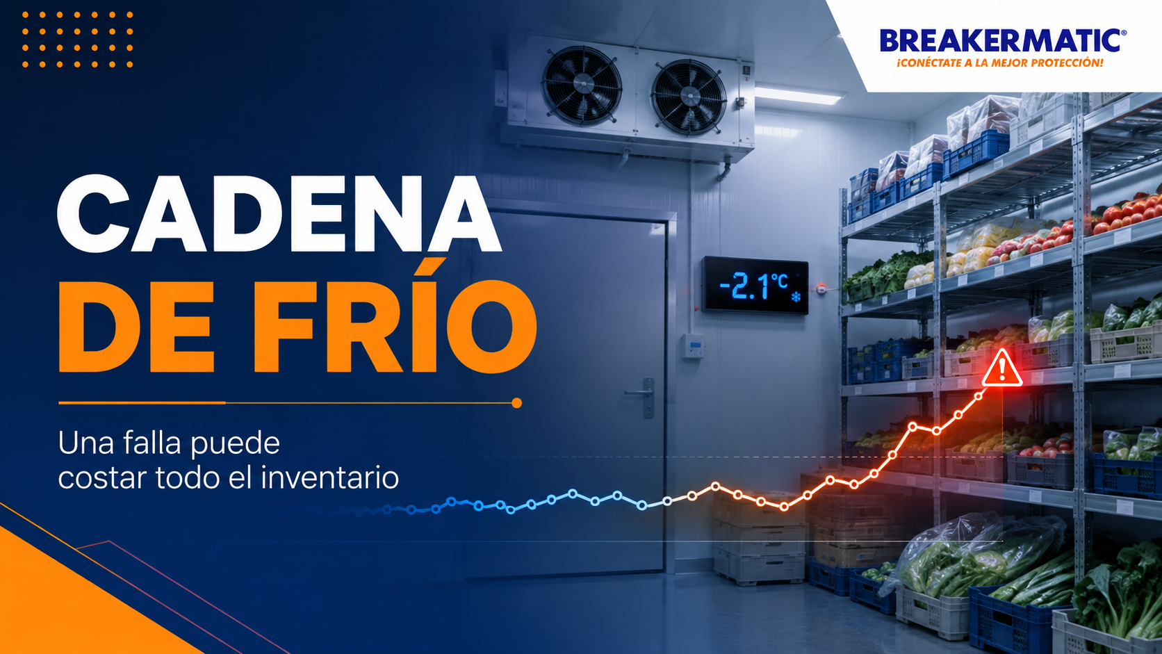 Cadena de frío: cómo evitar pérdidas por fallas de temperatura y voltaje