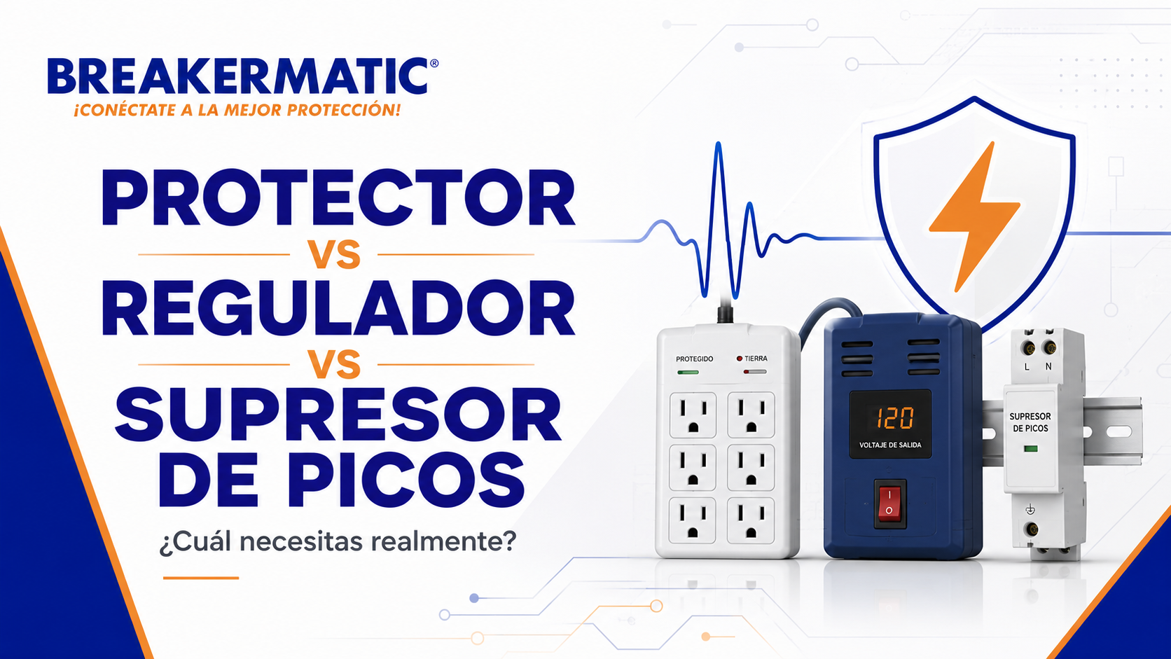 Protector de voltaje, regulador o supresor de picos ¿cuál necesitas realmente